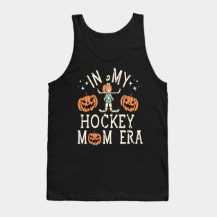 In My HOCKEY Mom Era Women Mama Sport Player Tank Top